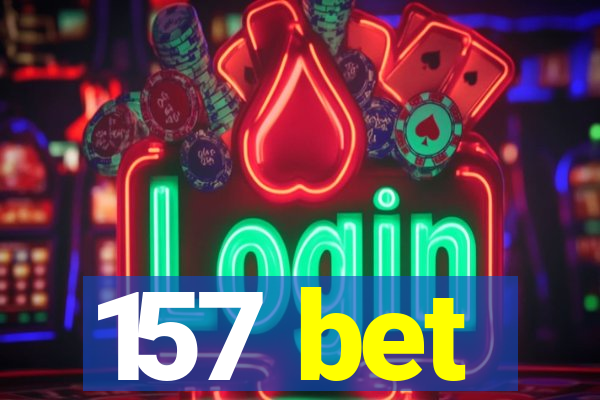 157 bet